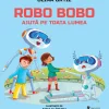 Robo Bobo ajuta pe toata lumea - Olina Ortiz (coperta cartonata 24 pag)