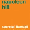 Secretul libertatii. Diavolul pacalit - Napoleon Hill