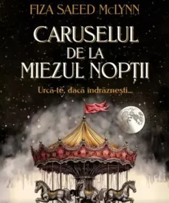 Caruselul de la miezul noptii - Fiza Saeed McLynn
