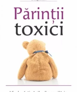 Parintii toxici - Susan Forward